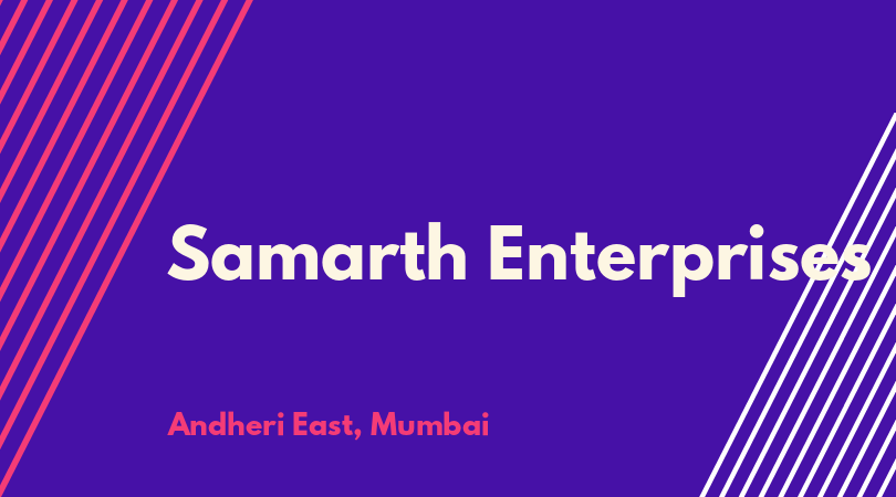 Samarth Enterprises In Andheri East Mumbai 400069 Listif Mumbai